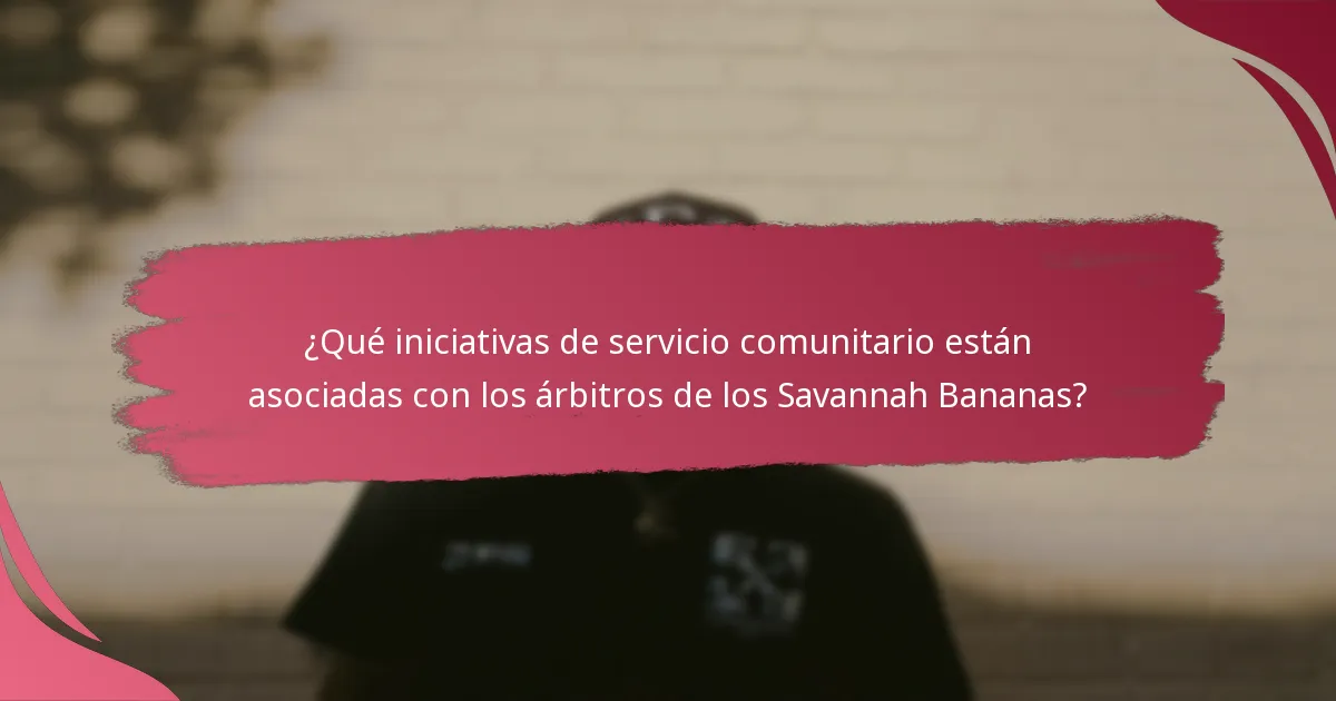 ¿Qué pautas diferencian a los árbitros de los Savannah Bananas de los de otras ligas?